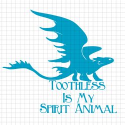 Toothless Is My Spirit Animal svg, png, dxf, vector file for cricut, Silhouette