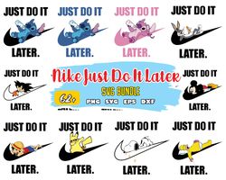 Nike Just Do It Later Lilo & Stitch, Looney Tunes, The Simpsons, Snoopy, Pokemon Pikachu, Ricky and Morty