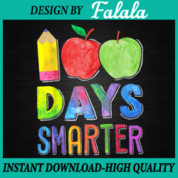 100 Days Smarter PNG, 100th Day of School Png, Teachers 100th Day of School, 100th Day Of School Png, Digital download