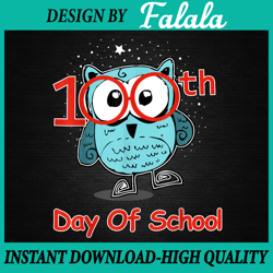 100th Day Of School Png, Cute Owl Png, 100 Days Smarter Png, 100 Days Of School Png, Digital download