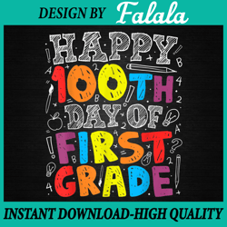 100th Day of 1st Grade png, 100 Days of School PNG, Teacher Gift Png, 100 Days Of School Png, Digital download