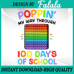 Poppin My Way Through 100 Days PNG, Funny 100th Day Of School  Png, 100 Days Of School Png, Digital download