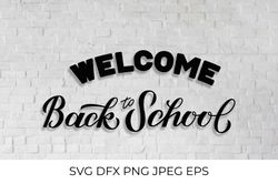 Welcome back to school hand lettered SVG