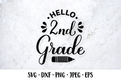 Hello 2nd Grade SVG. Second grade. First day of school