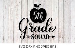 5th grade squad lettering. First day of school SVG