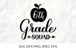 6th grade squad lettering. First day of school SVG