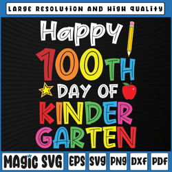 Happy 100th Day of Kindergarten Svg, Teacher or Student Svg, 100th Day of School, Digital Download
