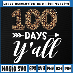 100 Days Y'all Teacher Png, 1Days of School Celebration PNG, 100th Day of School, Digital Download