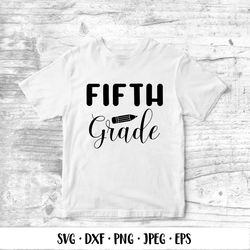 Fifth Grade SVG. 5th Grade. 1st Day of School Shirt Design