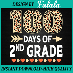 100 Days Of Second Grade PNG, Teacher 100th Day Of School Leopard Png, 100 Days of School Png, Digital download