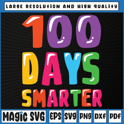 100 Days of School SVG PNG - 100 Days Smarter Svg, 100th Day of School, Digital Download