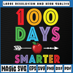 100 Days Smarter Svg Png, 100th Day of school Svg,, 100th Day of School, Digital Download