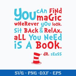 dr. seuss quotes svg , you can find magic wherever you look sit back & relax, all you need is a book svg