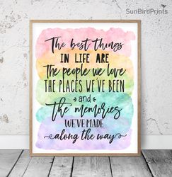The Best Things In Life Are The People We Love, Rainbow Printable Wall Art, Inspirational Quotes, Motivational Posters