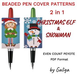 Snowman Pen Cover Patterns Xmas Holiday Beaded Crafts Seed Bead Pen Wrap Christmas Elf DIY Design Ideas Beadwork