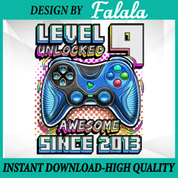 Level 9 Unlocked Awesome 2013 PNG, Video Game 9th Birthday Boy Png, 100 Days of School Png, Digital Download