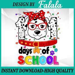 Dog Dalmation 101 Days Of School Png, Dalmatian puppy, 100 Days Of School Png, Digital download