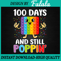 100 Days Of School And Still Poppin PNG, 100th Day Kids Pop it Png, 100 Days of School Png, Digital Download