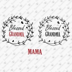 Blessed Grandma Mama Family Life SVG Cut File