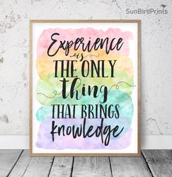 Experience Is The Only Thing That Brings Knowledge, Rainbow Printable Art, Classroom Inspirational Quote, Teacher Office