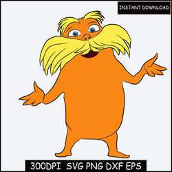 Lorax I speak for the trees svg, Dr Seuss svg cut files, sublimation print, iron on transfer, png, dxf, jpg, pdf