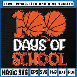 100th day student boys girls basketball svg, basketball svg, 100th day of school, digital download