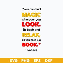 You Can find Magic Wherever Yo Look Svg, Dr.Seuss Quotes Svg, Png Dxf, Eps Digital File