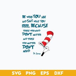 be who you are and say what you feel svg, dr. seuss quotes svg