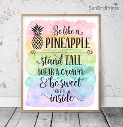 Be A Pineapple Stand Tall Wear A Crown Printable, Rainbow Classroom Posters Inspirational Quotes, Teacher Office Decor