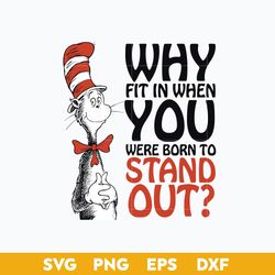 Why Fit In When You Were Born To Stand Out Svg, Dr. Seuss Quotes Svg