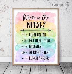 Where Is The Nurse, Rainbow Printable Wall Art, School Nurse Office Decor, School Nurse Door Sign, Health Room Posters