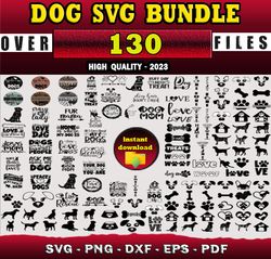 130 DOG SVG BUNDLE - SVG, PNG, DXF, EPS, PDF Files For Print And Cricut