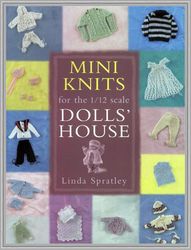 Digital - Vintage Knitting Pattern - Mini Knits for the 1-12 scale Dolls' House - English - PDF