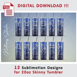 12 Zodiac Signs with Constellations Sublimation Patterns - 20oz SKINNY TUMBLER - Big Bundle - Full tumbler wrap