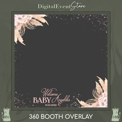 360 Boho Welcome Baby Overlay Pink Flowers Video Booth Overlay Baby Shower Photo Booth Baby Birthday Slomo Overlay 360