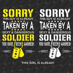 Taken By A Soldier Military Girlfriend Army Boyfriend Fiance SVG Cut File
