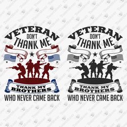 Thank My Brothers USA Veteran American Army Patriotic Military SVG Cut File