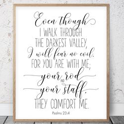 I Will Fear No Evil For You Are With Me, Psalms 23:4, Bible Verse Printable Wall Art, Scripture Print, Christian Gifts,