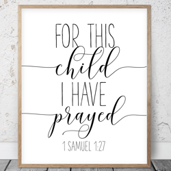 For This Child I Have Prayed, 1 Samuel 1:27, Kid Bible Verses, Printable Posters, Scripture Nursery Art, Christian Gifts