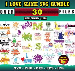 30 I LOVE SLIME SVG BUNDLE - SVG, PNG, DXF, EPS, PDF Files For Print And Cricut