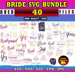 40 BRIDE SVG BUNDLE - SVG, PNG, DXF, EPS, PDF Files For Print And Cricut
