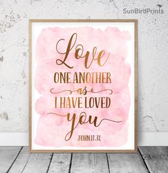 Love One Another As I Have Loved You, John 13:34, Nursery Bible Verses, Printable Art, Scripture Prints, Christian Gifts