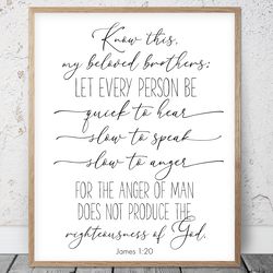 Let Every Person Be Quick To Hear, James 1:20, Nursery Bible Verse Printable Wall Art, Scripture Prints, Christian Gifts