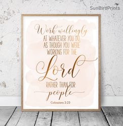 Work Willingly At Whatever You Do, Colossians 3:23, Nursery Bible Verse Printable Art, Scripture Prints, Christian Gift