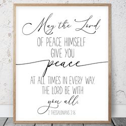May The Lord Of Peace Himself Give You Peace, 2 Thessalonians 3:16, Bible Verse Printable Art, Scripture Christian Gifts