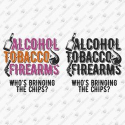 Alcohol Tobacco And Firearms Funny Party Sarcastic Vinyl Cut File SVG Cut File