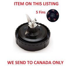 5 Fins Blender Replacement Blade NutriNinja QB3000 QB3004 QB3005 476KKU3000 ITEM ON THIS LISTING WE SEND TO CANADA ONLY