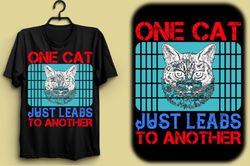 One-cat-just-leads-to-Tshirt Design For Cat