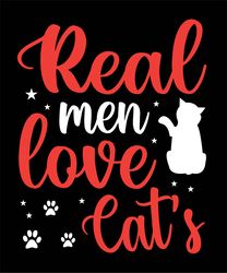 Real  Men  Love Cats, Tshirt  Design