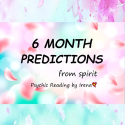 6 months Prediction from your Angel